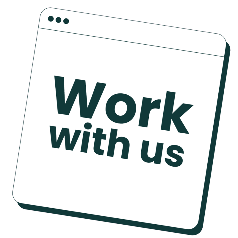 Icon of a web browser window tilted to one side. Inside the window are the words 'Work with us'.